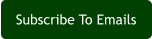 Subscribe To Emails