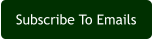 Subscribe To Emails