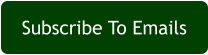 Subscribe To Emails